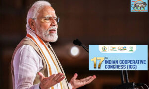 PM Modi to address the 17th Indian Cooperative Congress on 1st July